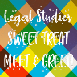 Legal Studies SWEET TREAT MEET & GREET