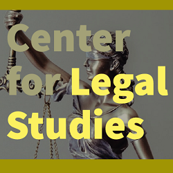 Center for Legal Studies text over image of Lady Justice