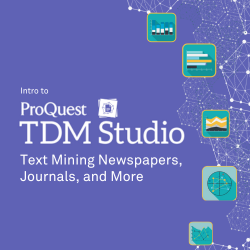 Intro to TDM Studio: Text Mining Newspapers, Journals, and More 