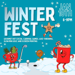 WinterFest 2026, Norris 2nd Floor, January 10th from 6PM to 9PM, offering Gourmet Hot Cocoa, Carnival Games, Axe-throwing,  Glow Mini Golf, and Screen Printing