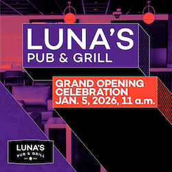 Luna's Pub and Grill Grand Opening Celebration, Jan. 5, 2026, 11 a.m.
