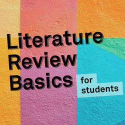 Literature Review Basics for Graduate Students