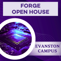 
								FORGE Open House - Evanston Campus