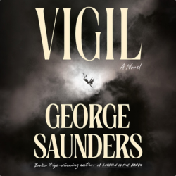 Cover of George Saunders's novel, Vigil, featuring an black and white illustration of a woman in a skirt suit and high heels free falling through clouds.